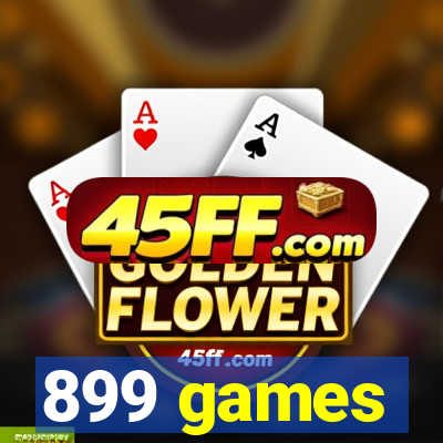 899 games